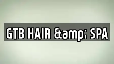 GTB HAIR & SPA